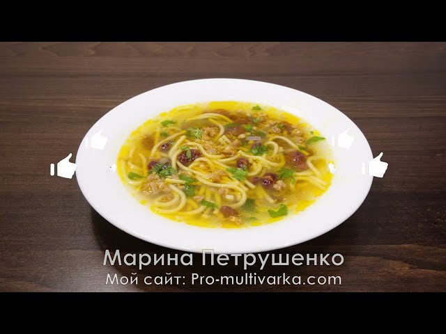 Приготовила один раз, теперь варю постоянно! Вкусный суп с фаршем и макаронами в мультиварке на обед